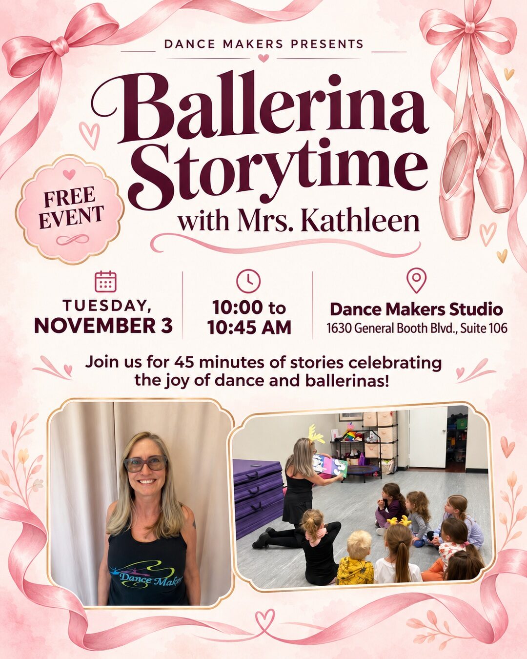 Dance Makers flyer: Ballerina Storytime with Mrs. Kathleen, a free event on Tuesday, November 3 from 10:00 to 10:45 AM at Dance Makers Studio, 1630 General Booth Blvd., Suite 106.